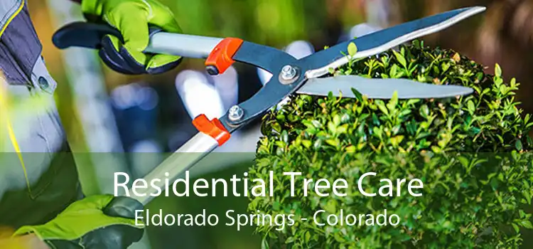 Residential Tree Care Eldorado Springs - Colorado